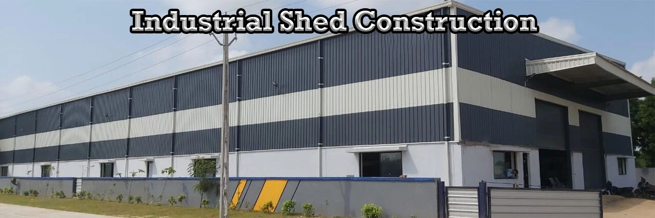 Industrial Shed Construction in Chennai
